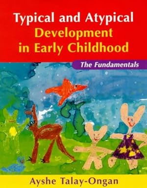 Immagine del venditore per Typical & Atypical Development in Early Childhood: The Fundamentals venduto da WeBuyBooks