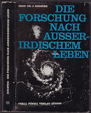 Seller image for Die Forschung nach auerirdischem Leben. Wissenschaftliche Grundlagen zu einer Kosmobiologie. for sale by Graphem. Kunst- und Buchantiquariat