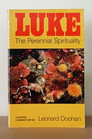 Immagine del venditore per Luke: The Perennial Spirituality venduto da Beaver Bridge Books