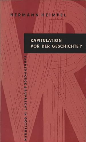 Seller image for Kapitulation vor der Geschichte? : Gedanken zur Zeit. Kleine Vandenhoeck-Reihe ; 27 for sale by Schrmann und Kiewning GbR