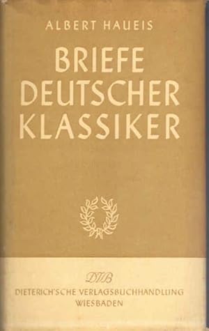 Bild des Verkufers fr Briefe deutscher Klassiker. Sammlung Dieterich ; Bd. 15 zum Verkauf von Schrmann und Kiewning GbR