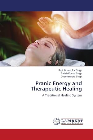 Seller image for Pranic Energy and Therapeutic Healing for sale by moluna