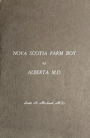 Nova Scotia Farm Boy To Alberta M.D.