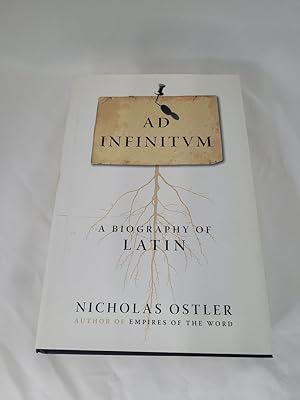 Seller image for Ad Infinitum: A Biography of Latin for sale by Third Person Books