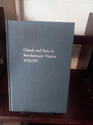 Church and State in Revolutionary Virginia 1776-1787