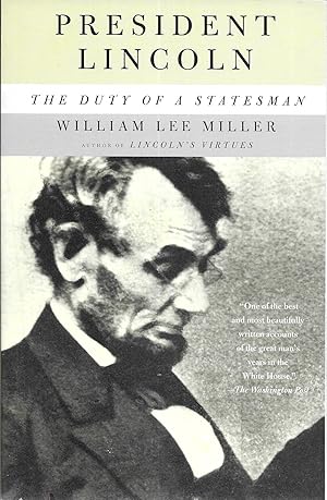 President Lincoln: The Duty of a Satesman