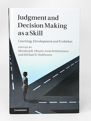 Immagine del venditore per Judgement and Decision Making as a Skill: Learning, Development and Evolution venduto da Underground Books, ABAA