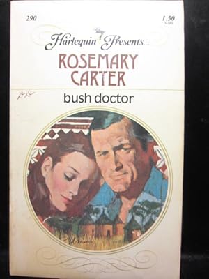 Seller image for BUSH DOCTOR (Harlequin Presents #290) for sale by The Book Abyss