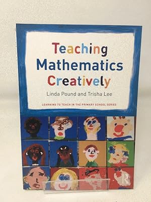 Imagen del vendedor de Teaching Mathematics Creatively (Learning to Teach in the Primary School Series) a la venta por Cambridge Recycled Books