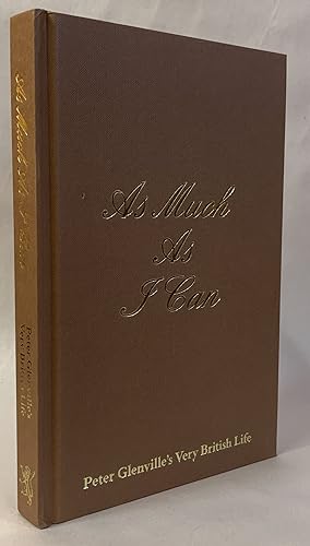 Seller image for As Much as I Can: Peter Glenville's Very British Life for sale by Eureka Books