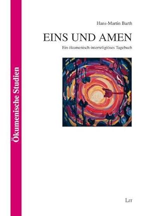 Seller image for Eins und Amen : Ein kumenisch-interreligises Tagebuch for sale by AHA-BUCH GmbH