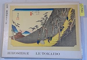 Le Tokaido de Tokyo a Kyoto avec Hiroshige. Ouvrage publie sous la direction de Ichitaro Kondo