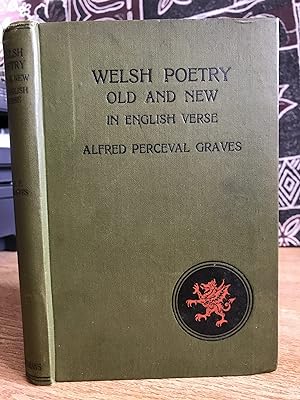 Imagen del vendedor de Welsh Poetry, Old and New, in English Verse - Alfred Perceval Graves a la venta por Big Star Books