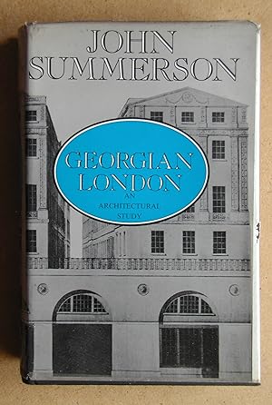 Image du vendeur pour Georgian London: An Architectural Study. mis en vente par N. G. Lawrie Books