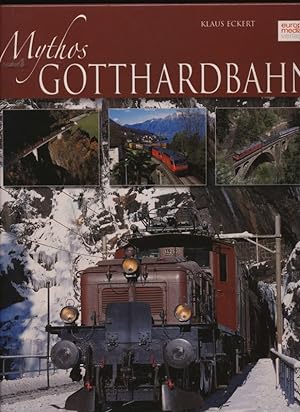 Bild des Verkufers fr Mythos Gotthardbahn. Lokomotiven und Landschaften. zum Verkauf von Versandantiquariat  Rainer Wlfel