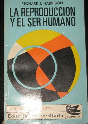 La reproducción y el ser humano. Traducción de Carmen Cienfuegos W.