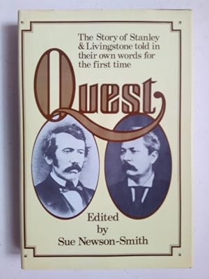 Seller image for Quest - The story of Stanley & Livingstone told in their own words for sale by Best Books