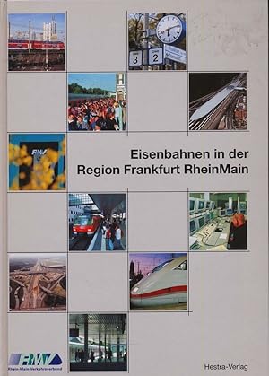 Bild des Verkufers fr Eisenbahnen in der Region Frankfurt RheinMain. zum Verkauf von Versandantiquariat  Rainer Wlfel