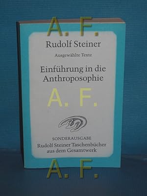 Bild des Verkufers fr Einfhrung in die Anthroposophie : ausgewhlte Texte [Hrsg. von d. Rudolf Steiner-Nachlassverwaltung. Die Hrsg. besorgte Walter Kugler] / Rudolf Steiner Taschenbcher aus dem Gesamtwerk , 656 zum Verkauf von Antiquarische Fundgrube e.U.