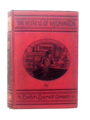 Imagen del vendedor de The Heiress of Wylmington a la venta por World of Rare Books