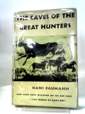 Imagen del vendedor de The Caves of the Great Hunters a la venta por World of Rare Books