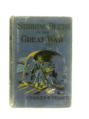 Imagen del vendedor de Stirring Deeds in the Great War a la venta por World of Rare Books