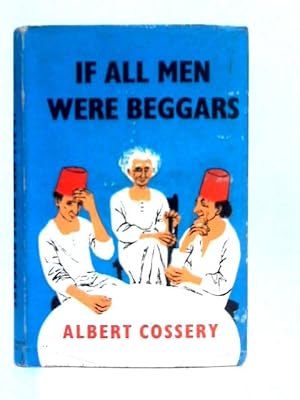 Seller image for If All Men Were Beggars for sale by World of Rare Books
