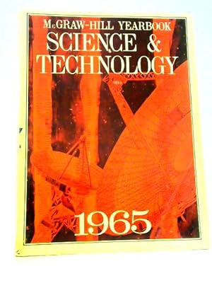 Seller image for McGraw-Hill 1965 Yearbook of Science and Technology (Mcgraw Hill Yearbook of Science and Technology) for sale by World of Rare Books