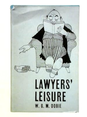 Bild des Verkufers fr Lawyers' Leisure zum Verkauf von World of Rare Books