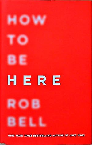 Seller image for How To Be Here for sale by Berliner Bchertisch eG