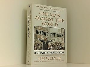 Bild des Verkufers fr One Man Against the World: The Tragedy of Richard Nixon zum Verkauf von Book Broker