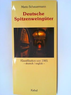 Bild des Verkufers fr Deutsche Spitzenweingter 1985. Klassifikation 1985. ( deutsch / englisch) zum Verkauf von mediafritze