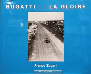 Bild des Verkufers fr Bugatti La Gloire, zum Verkauf von FIRENZELIBRI SRL