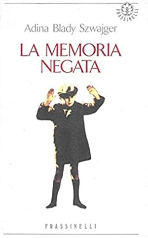 Seller image for La memoria negata. for sale by FIRENZELIBRI SRL