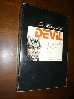 The History of the Devil and the Idea of Evil from the Earliest Times to the Present Day