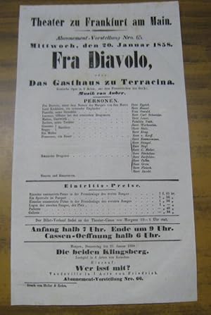 Immagine del venditore per Besetzungsliste zu: Fra Diavolo oder Das Gasthaus zu Terracina. Mittwoch, den 20. Januar 1858, Abonnement-Vorstellung Nro. 65, Theater zu Frankfurt am Main. - Komische Oper in 3 Acten, aus dem Franzsischen des Scribe, Musik von Auber. - Mitwirkende: die Herren ( Franz ) Eppich, ( Samuel Friedrich ) Hassel, Carl Schneider, Leser, Werkenthin, Stotz, Krug, v. Korff, Rindsfuss, Zielfelder u. a. / Frau Oswald / Frulein Veith. venduto da Antiquariat Carl Wegner