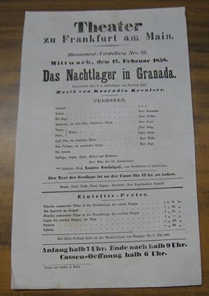 Immagine del venditore per Besetzungsliste zu: Das Nachtlager in Granada. Mittwoch, den 17. Februar 1858, Abonnement-Vorstellung Nro. 89 im Theater zu Frankfurt am Main. - Romantische Oper in 2 Abtheilungen von Friedrich Kind, Musik von Konradin Kreutzer. - Mitwirkende: die Herren Baumann, ( Carl ) Pichler, Leser, Krug, Stern, Welb und Heyl / Frulein Louise Nachtigal vom Stadttheater Amsterdam als Gabriele. venduto da Antiquariat Carl Wegner