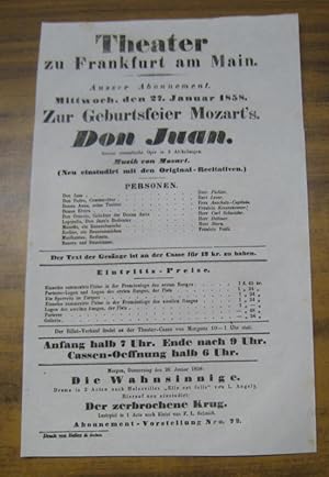 Bild des Verkufers fr Besetzungsliste zu: Don Juan. Mittwoch, den 27. Januar 1858, ausser Abonnement, zur Geburtstagsfeier Mozart' s. Grosse romantische Oper in 2 Abtheilungen. Theater zu Frankfurt am Main. - Mitwirkende: die Herren ( Carl ) Pichler, Leser, Carl Schneider, ( Wilhelm Georg ) Dettmer, Stern / Frau Anschtz- Capitain / Frulein Kessenheimer und Veith. zum Verkauf von Antiquariat Carl Wegner