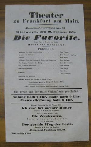 Besetzungsliste zu: Die Favorite. Mittwoch, den 10. Februar 1858, Abonnement-Vorstellung Nro. 83 ...