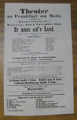 Besetzungsliste zu: Er muss auf' s Land. Montag, den 1. November 1858, Abonnement-Vorstellung Nro...
