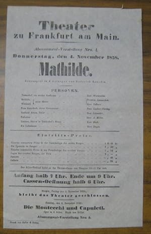 Besetzungsliste zu: Mathilde. Donnerstag, den 4. November 1858, Abonnement-Vorstellung Nro. 4 im ...