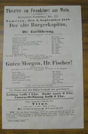 Besetzungsliste zu: Der alte Bürgerkapitän, oder: Die Entführung. Samstag, den 4. September 1858,...