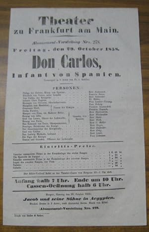 Bild des Verkufers fr Besetzungsliste zu: Don Carlos, Infant von Spanien. Freitag, den 29. October 1858, Abonnement-Vorstellung Nro. 278 im Theater zu Frankfurt am Main. - Trauerspiel in 5 Acten von Fr. v. Schiller. - Darsteller: die Herren ( Paul ) Zademack, Schneider, Haverstrm, Werkenthin u. a. - / Frulein Butze, ( Fanny ) Janauschek, Nowack / Frau ( Auguste ) Lauber-Versing u. a. - zum Verkauf von Antiquariat Carl Wegner