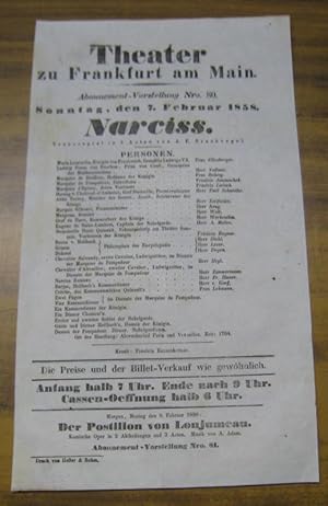 Bild des Verkufers fr Besetzungsliste zu: Narciss. Sonntag, den 7. Februar 1858, Abonnement-Vorstellung Nro. 80 im Theater zu Frankfurt am Main. - Trauerspiel in 5 Acten von A. E. Brachvogel. - Mitwirkende: Frau Ellenberger, Frau Lehmann / die Herren ( Theo ) Vollmer, Emil Schneider, Zielfelder, Werkenthin, v. Korff u. a. / Frulein Janauschek, Liebich und ( Friedrike ) Bognar. zum Verkauf von Antiquariat Carl Wegner