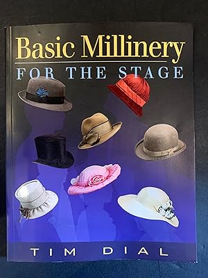 Imagen del vendedor de Basic Millinery for the Stage a la venta por The Known World Bookshop