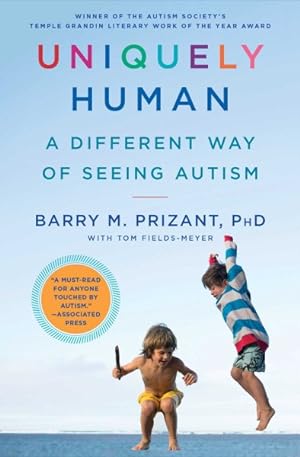 Image du vendeur pour Uniquely Human : A Different Way of Seeing Autism mis en vente par GreatBookPrices