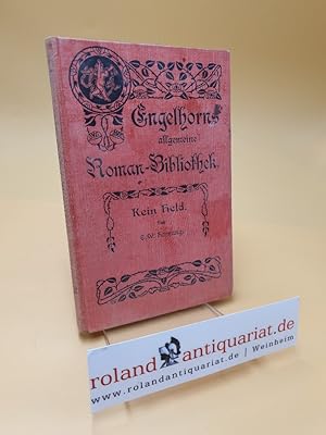 Engelhorns allgemeine Roman-Bibliothek ; Kein Held ; Band 12