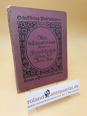 Image du vendeur pour Was die Einsamkeit raunt ; Mrchen ; Band 36 mis en vente par Roland Antiquariat UG haftungsbeschrnkt