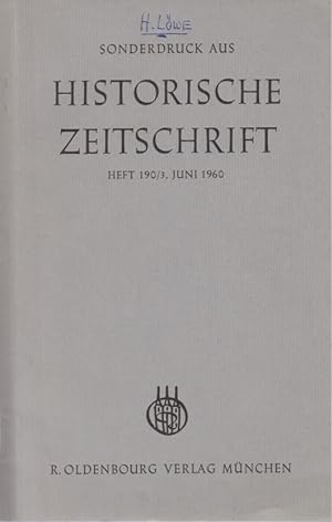 Dante und das Kaisertum. [Aus: Historische Zeitschrift, Heft 190/3, Juni 1960].