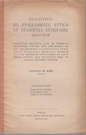 Bild des Verkufers fr Qvaestiones de epigrammate attico et tragoedia antiqviore dialecticae. Dissertatio philologa qvam ad svmmos in philosophia honores rite impetrandos ordini philosophorvm Vniversitatis Fridericiae Gvilelmiae Rhenanae traditam vna cvm sententiis controversis die sexto mensis avgvsti anni mdcccxcviii hora xii. zum Verkauf von Fundus-Online GbR Borkert Schwarz Zerfa